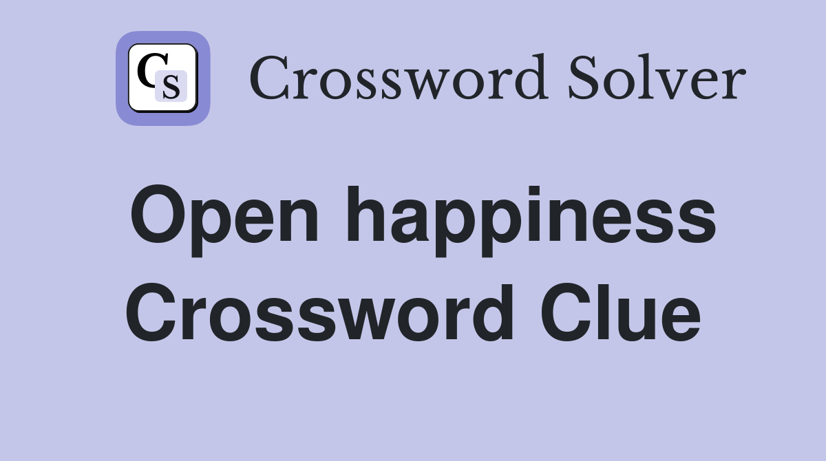 perfect happiness crossword clue 5 letters